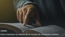 Cómo mantener los valores en un mundo de constantes cambios